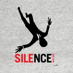 Mad Silence will Fall T-Shirt